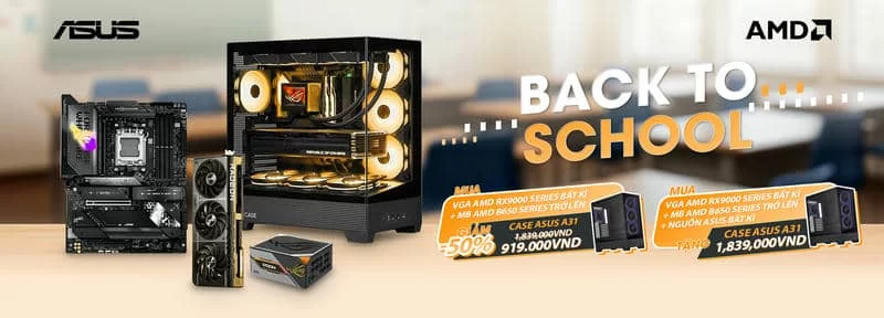 ASUS BACK TO SCHOOL - BUILD PC AMD PBA NHẬN NGAY ƯU ĐÃI TỪ NGÀY 01/08/2025 – 31/08/2025 1 Back to school AMD 2025 1900x684px new